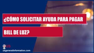 como solicitar ayuda para pagar bill de luz en estados unidos