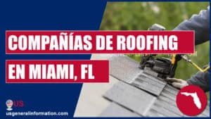 compañías de roofing y contratistas de instalación y reparación de techos en miami en español