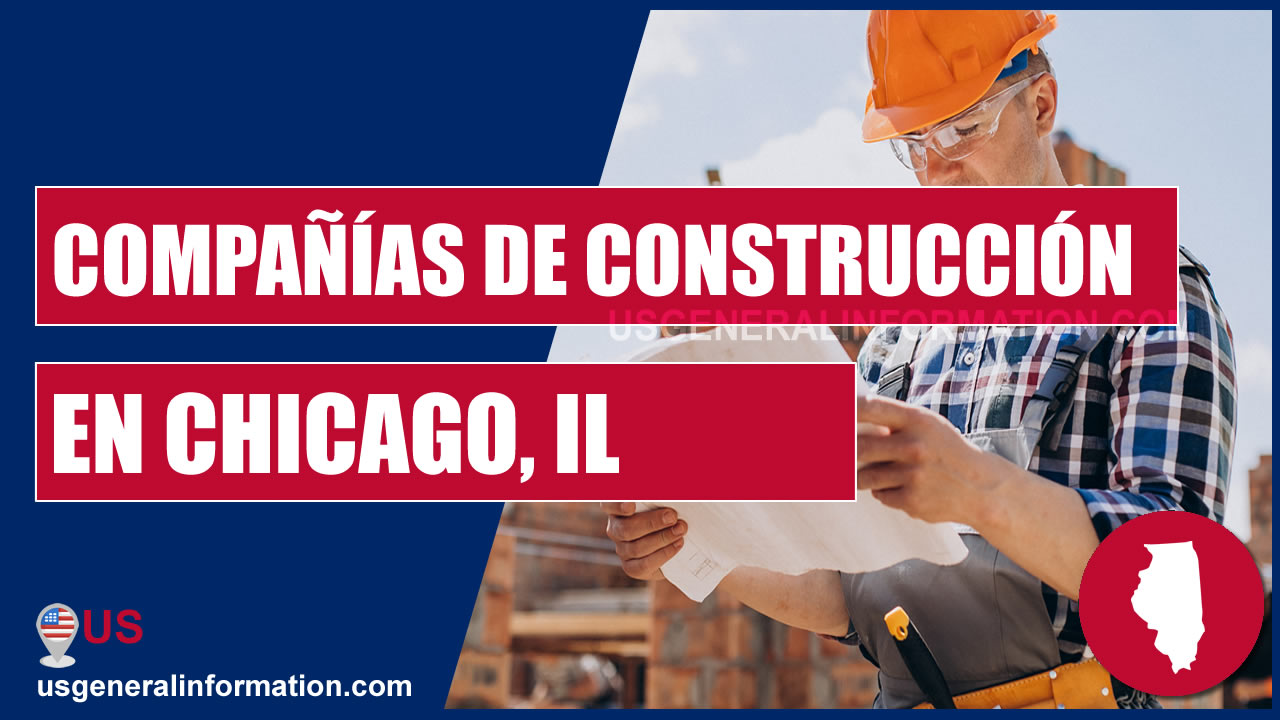 compañías de construcción y contratistas en chicago, illinois en español
