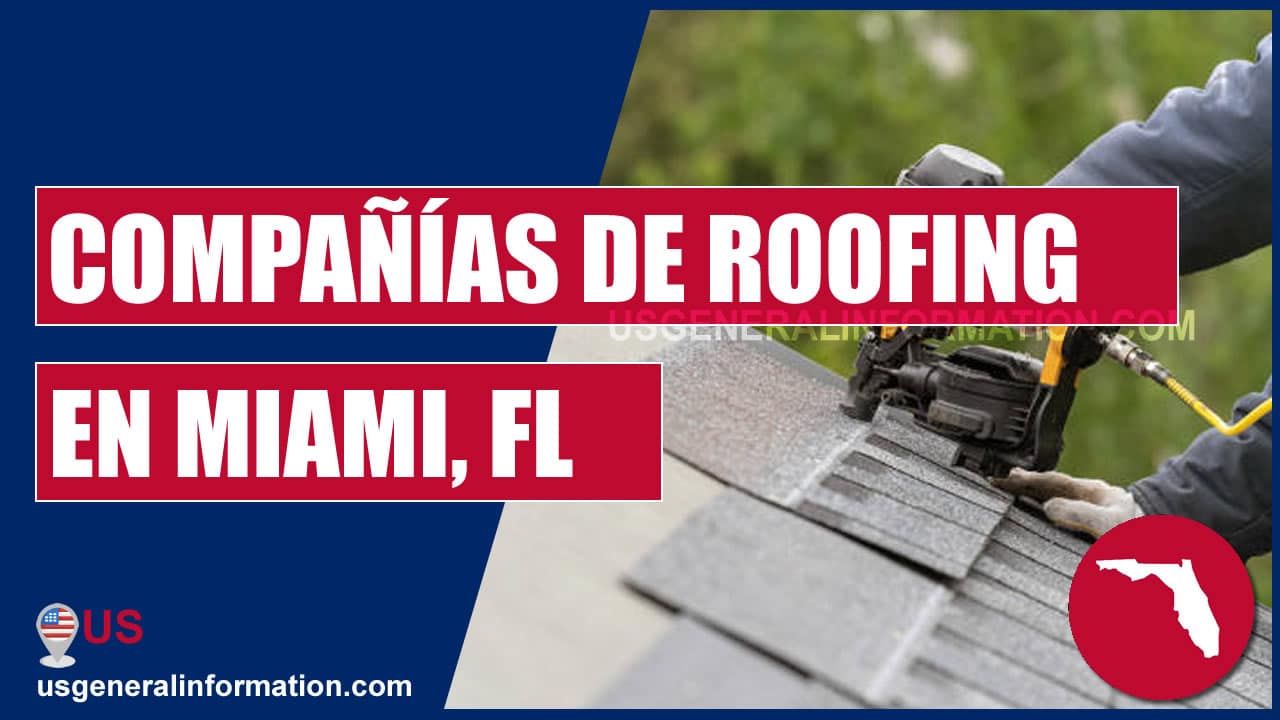 compañías de roofing y contratistas de instalación y reparación de techos en miami en español