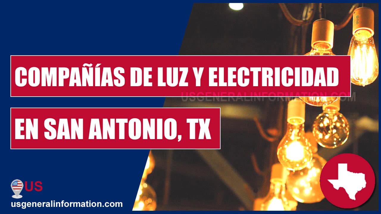 compañías de luz y electricidad en la ciudad de san antonio, texas, en español